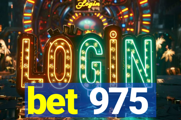 bet 975