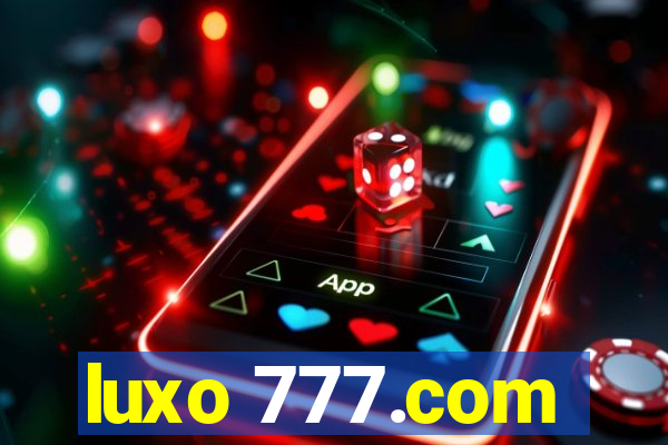 luxo 777.com