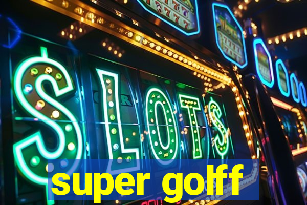 super golff