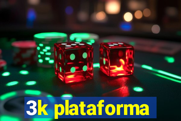 3k plataforma