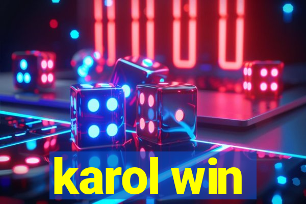 karol win