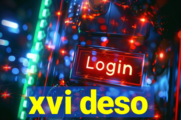 xvi deso