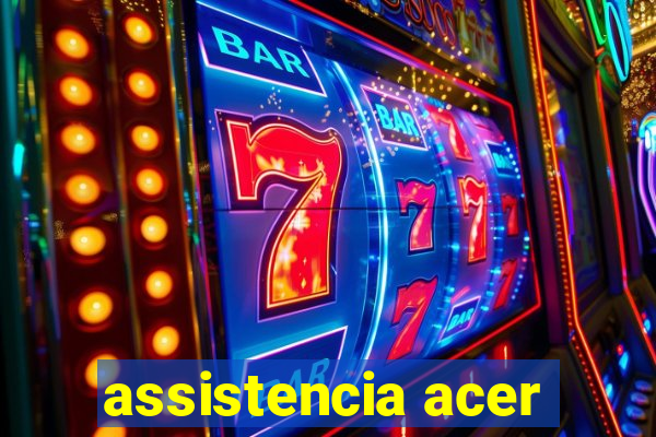 assistencia acer