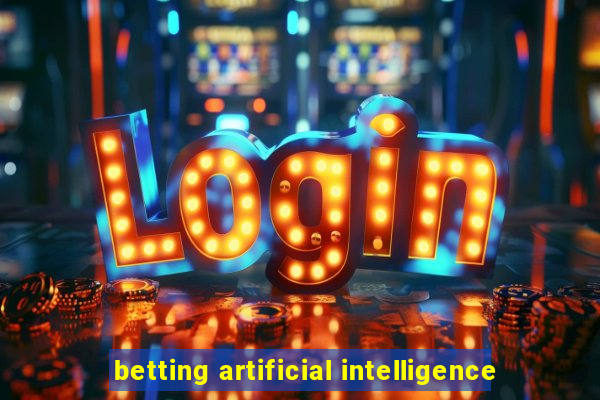 betting artificial intelligence