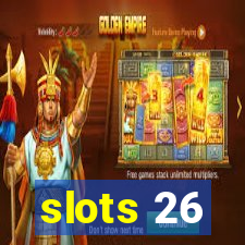 slots 26