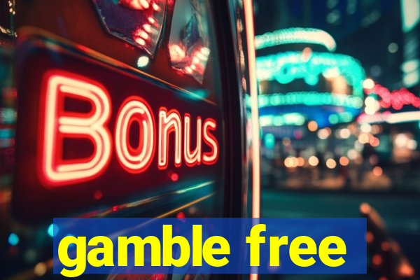 gamble free