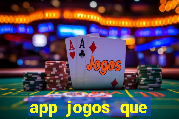 app jogos que pagam de verdade