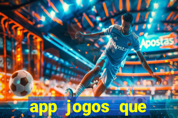 app jogos que pagam de verdade