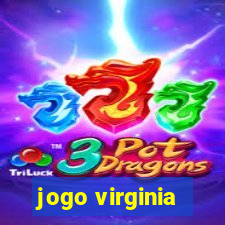 jogo virginia