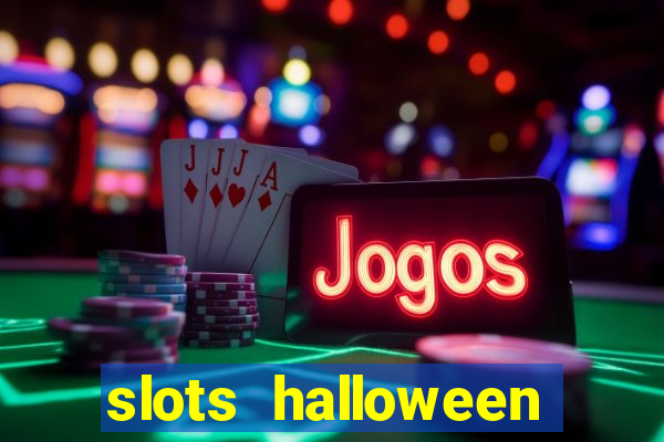 slots halloween capetinha grátis