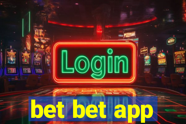 bet bet app