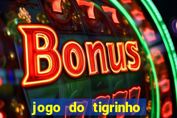 jogo do tigrinho com cartao de credito