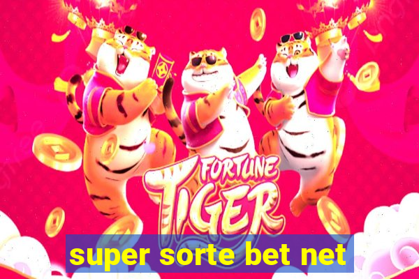 super sorte bet net