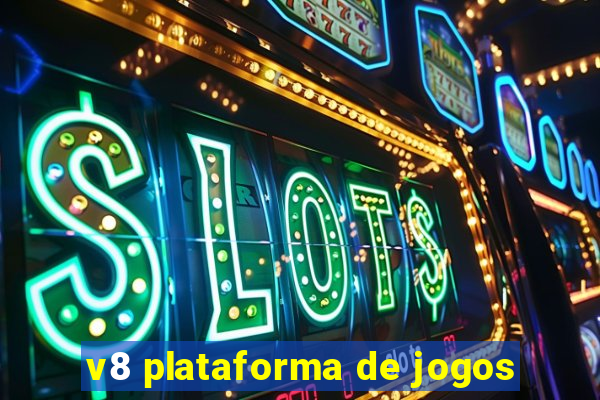 v8 plataforma de jogos