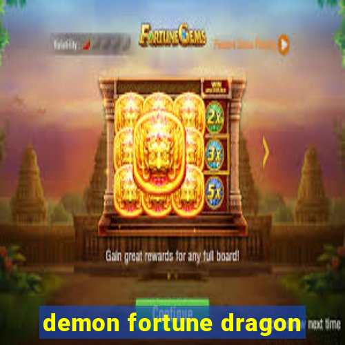 demon fortune dragon