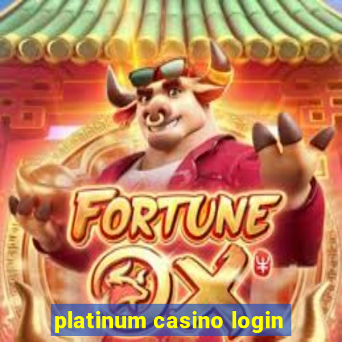 platinum casino login