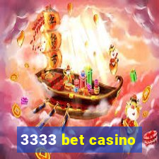 3333 bet casino