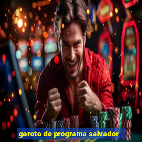 garoto de programa salvador