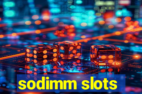 sodimm slots