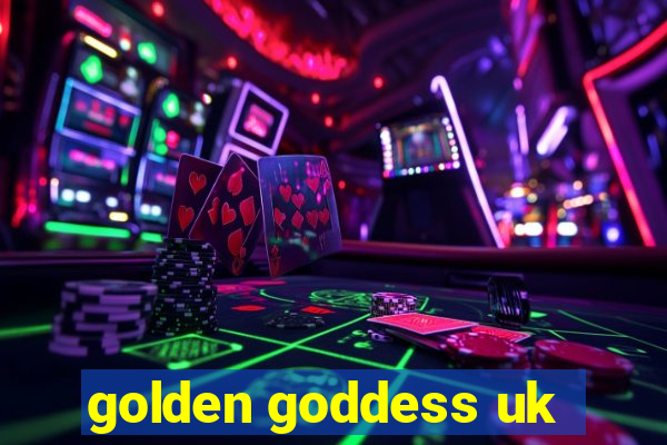 golden goddess uk