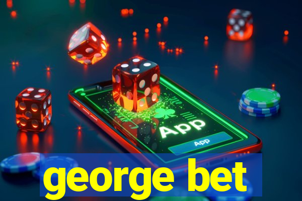 george bet