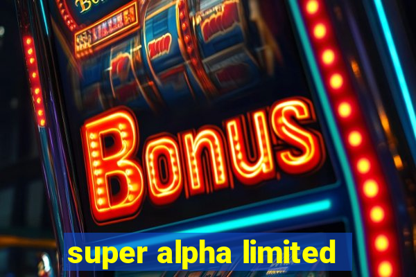 super alpha limited