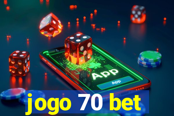 jogo 70 bet