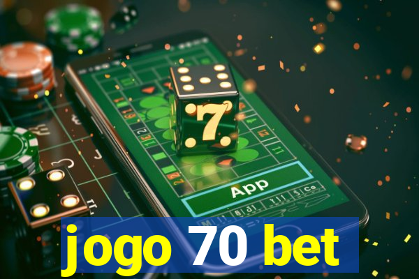 jogo 70 bet