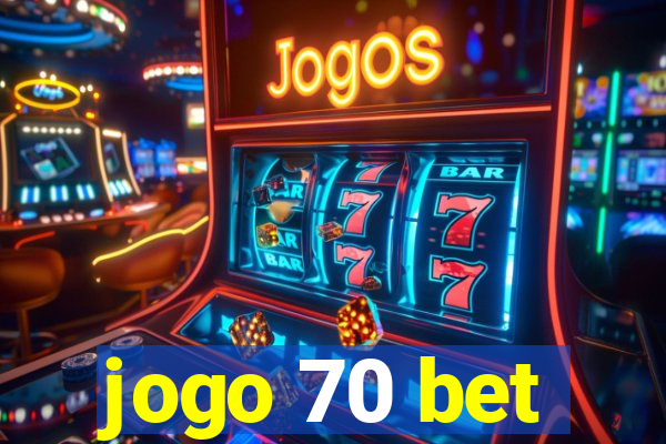 jogo 70 bet