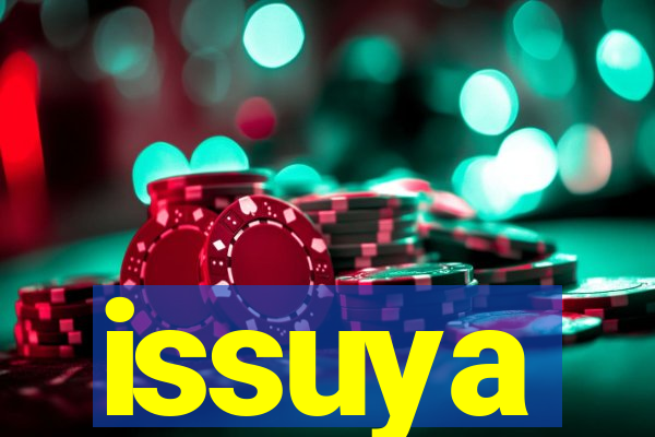 issuya