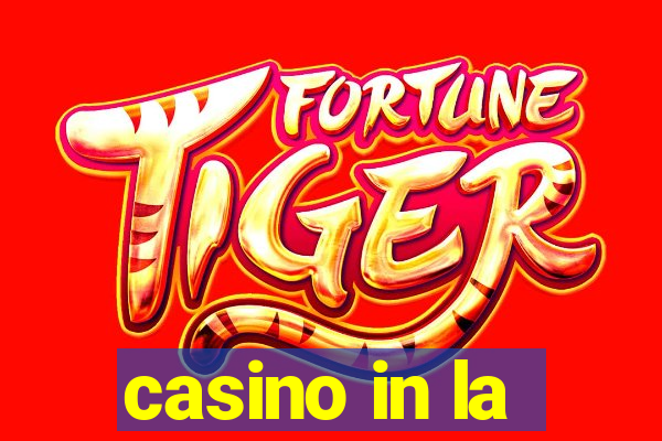 casino in la