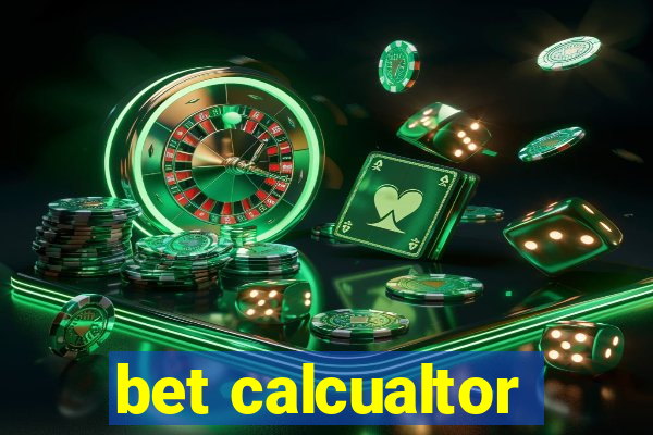 bet calcualtor