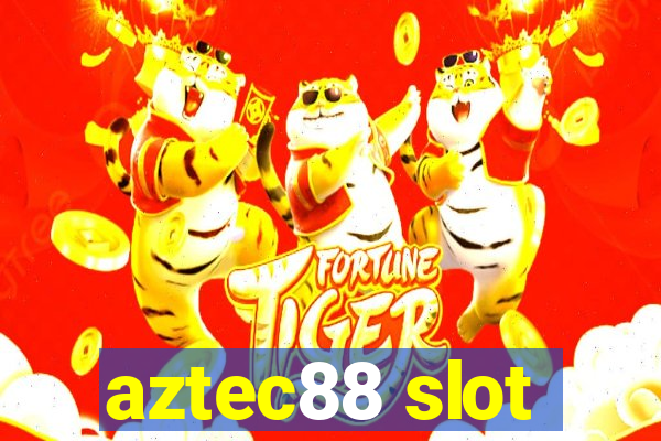 aztec88 slot