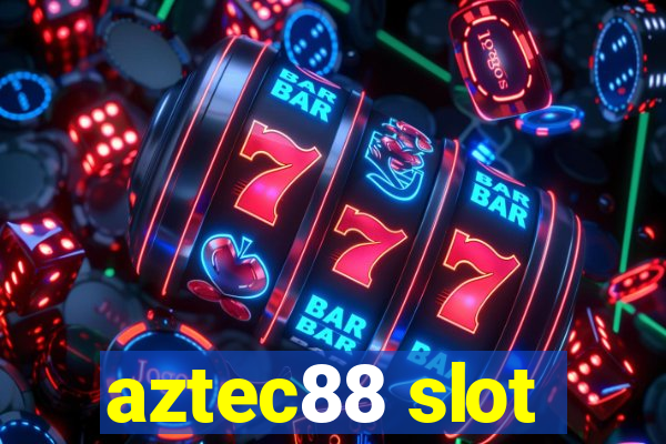 aztec88 slot