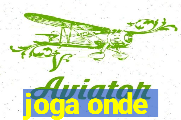 joga onde