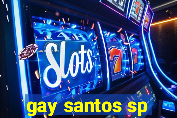 gay santos sp