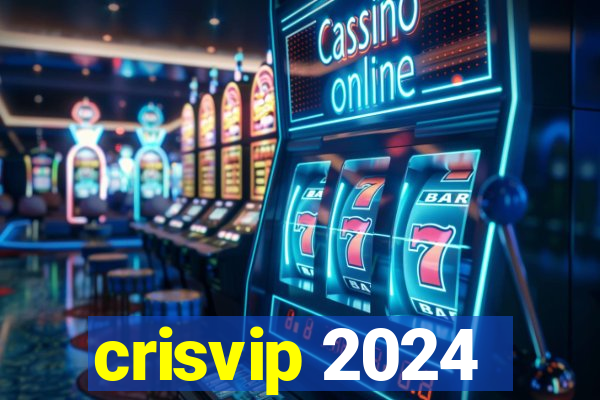 crisvip 2024