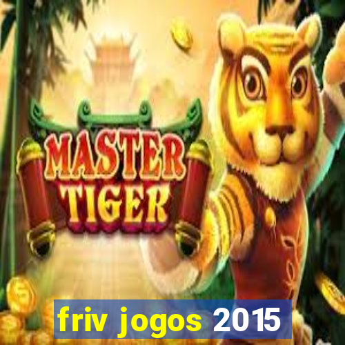 friv jogos 2015