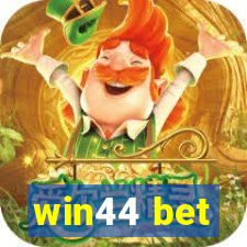 win44 bet