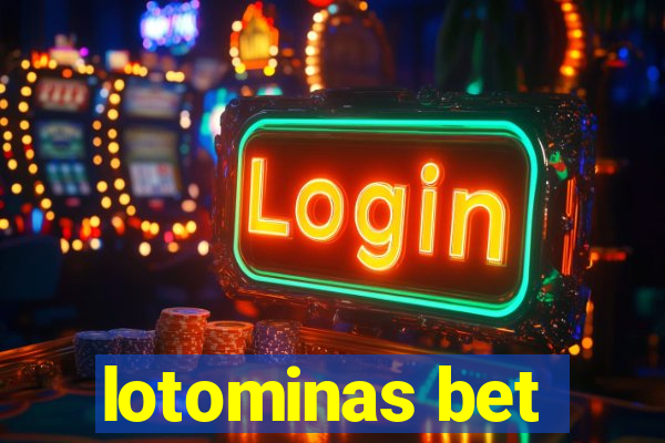 lotominas bet