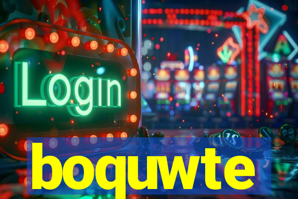 boquwte