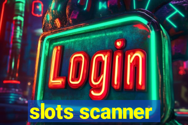 slots scanner