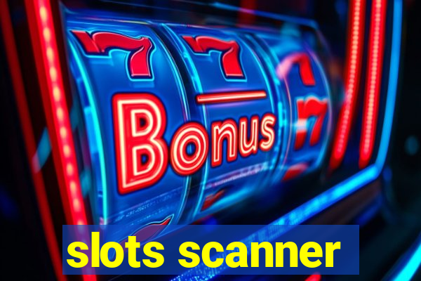 slots scanner