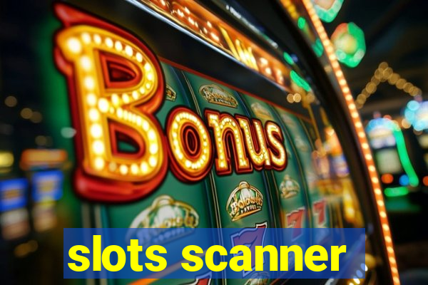 slots scanner