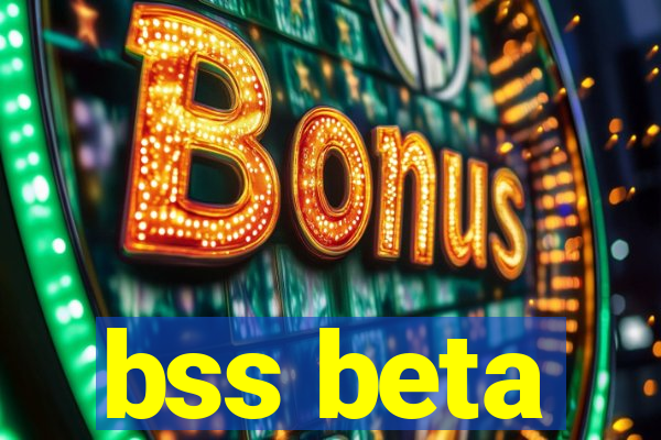 bss beta