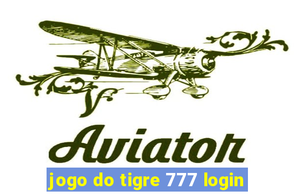 jogo do tigre 777 login