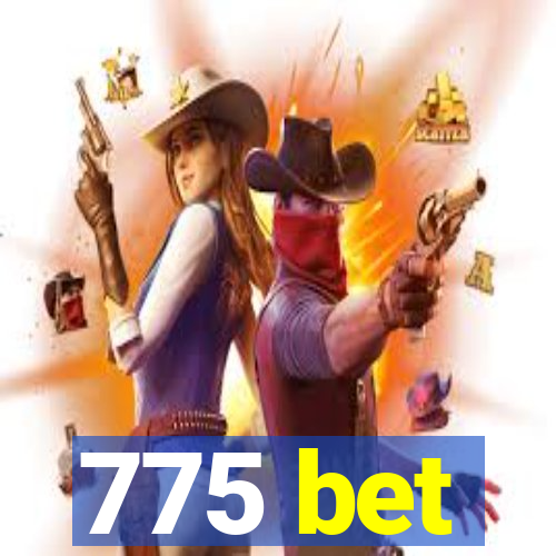 775 bet