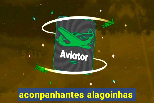 aconpanhantes alagoinhas