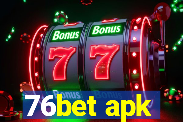 76bet apk