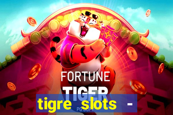 tigre slots - sortudo apk